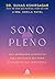 Sono pleno: Uma abordagem ayurvédica para restaurar seu sono e despertar sua consciência (Portuguese Edition)