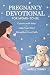 PREGNANCY DEVOTIONAL FOR MO...