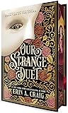 Our Strange Duet by Erin A. Craig