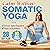 Calm Within: Somatic Yoga f...