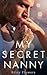 My Secret Nanny: Ein Enemies to Lovers - Liebesroman (Secret Desires 4) (German Edition)