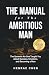 The Manual for the Ambitiou...