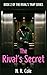 The Rival's Secret: A Secre...