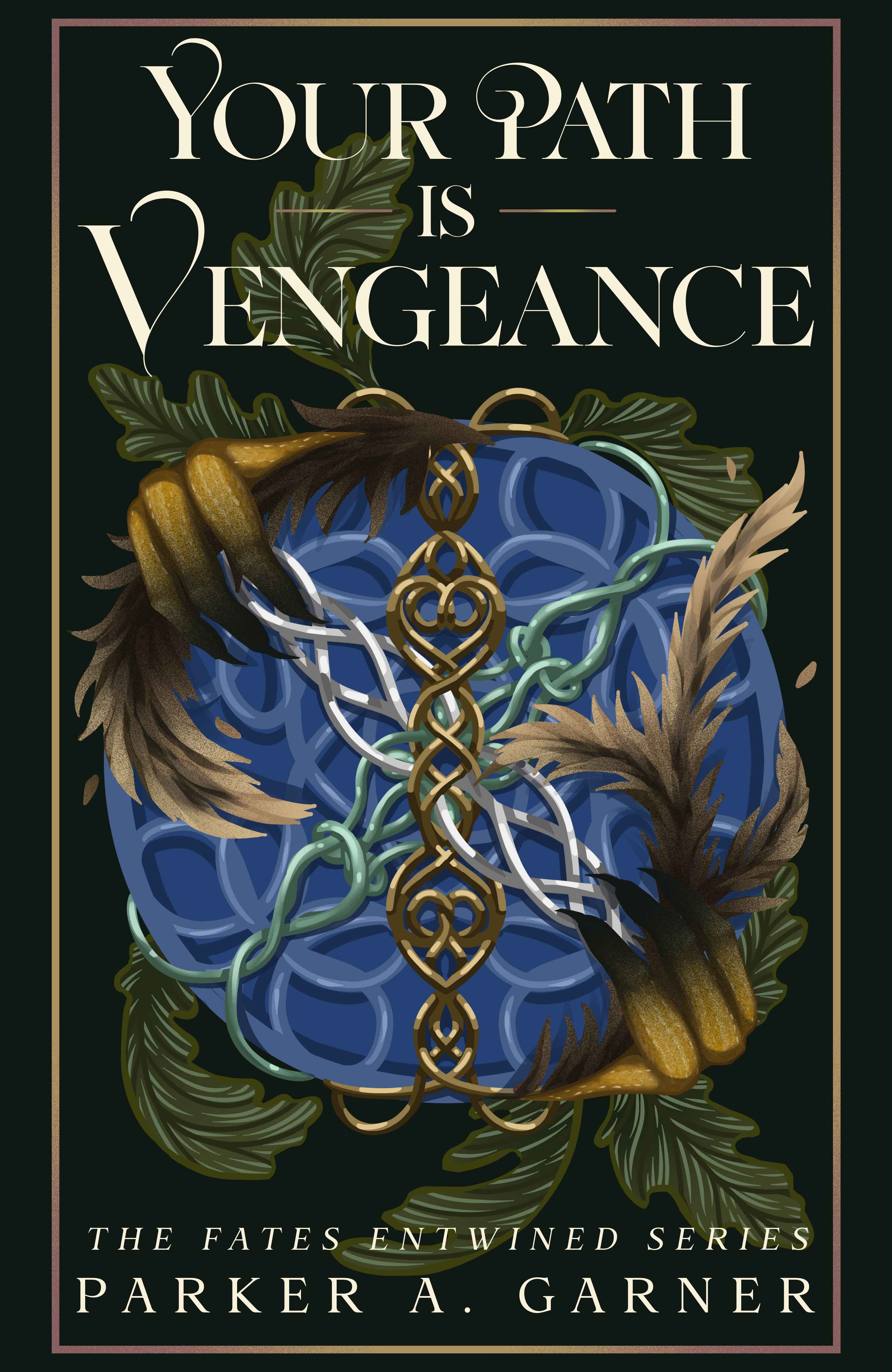 Your Path is Vengeance