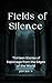 Fields of Silence: Thirteen...
