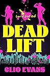 Dead Lift by Clio Evans