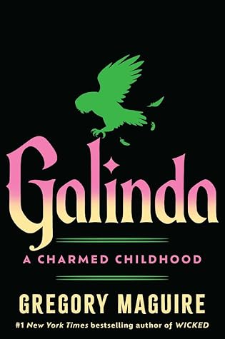 Galinda: A Charmed Childhood