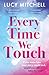 Every Time We Touch