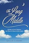 The Long Middle: ...