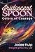 Iridescent Spoon by Jodee Kulp