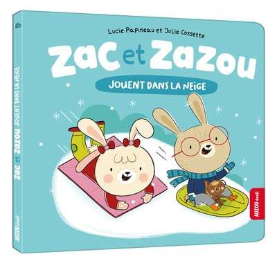 Zac et Zazou jouent dans la neige (Zac et Zazou)
