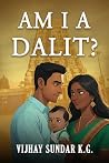 Am I A Dalit?
