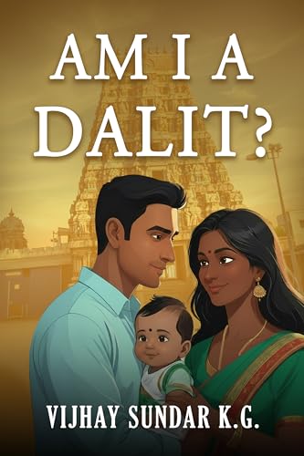 Am I A Dalit? (Kindle Edition)