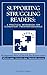 Supporting Struggling Readers: A Practical Workbook for Elementary Paraprofessionals: An Important Piece of Tier 2 and Tier 3 Intervention