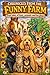 Chronicles from the Funny Farm: True Tales of Love, Animals, and Laughter