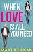 When Love Is All You Need: ...