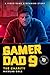 Gamer Dad 9: A Video Game S...