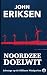 Noordzee Doelwit: Sabotage op de Offshore Windparken (de Noordse Protocollen) (Dutch Edition)