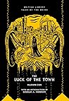 The Luck Of The Town