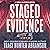 Staged Evidence: A Pen and Dagger Novel