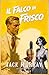 Il Falco di Frisco (Kit Aston Gialli Vol. 4) (Italian Edition)