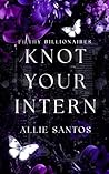 Knot Your Intern:...