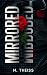 Mirrored: A Dark, High-Heat...