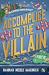 Accomplice to the...