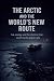 The Arctic and the New Worl...