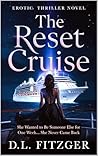 The Reset Cruise:...