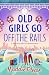 Old Girls Go Off the Rails