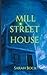 Mill Street House