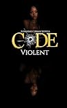 CODE: VIOLENT