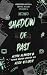 Shadow of the Past: A Dark Serial Killer RomCom (Obsessed with a S€R!AL K!LL€R 6) (German Edition)