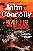 A River Red With Blood: the spellbinding new Charlie Parker novel (Charlie Parker Thriller Book 22)