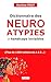 Dictionnaire des neuroatypies et handicaps invisibles - (Plus de 1200 notions de A à Z : Autisme, tdah, troubles dys...) (French Edition)