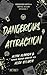 Dangerous Attraction: A Dark Serial Killer RomCom (Obsessed with a S€R!AL K!LL€R 7) (German Edition)