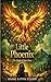 Little Phoenix: The Origin ...