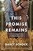 This Promise Remains