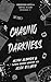 Chasing Darkness: A Dark Serial Killer RomCom (Obsessed with a S€R!AL K!LL€R 11) (German Edition)