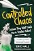Controlled Chaos: Lessons T...