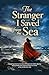 The Stranger I Saved from the Sea: A sweeping historical romance of shipwreck, hidden identity, and forbidden love inspired by the true wreck of the Forfarshire 1838