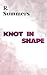 Knot in Shape