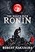 Ronin: The Wolf's Path