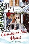 A Christmas Inn, Maine by Aaron Kyte