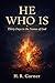 He Who Is by H. R. Garner