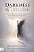 Darkness in Disguise: A Biblical Warning About Spiritual Deception in Our Culture