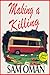 MAKING A KILLING: A Witty B...