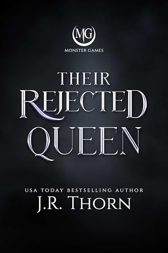 Their Rejected Queen (Monster Games Book 1)