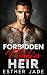 FORBIDDEN MAFIA HEIR: A Sec...
